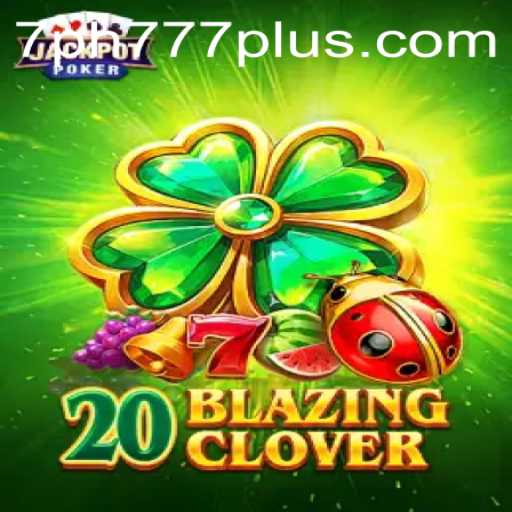 Exploring 20BlazingClover: An Engaging Gaming Experience