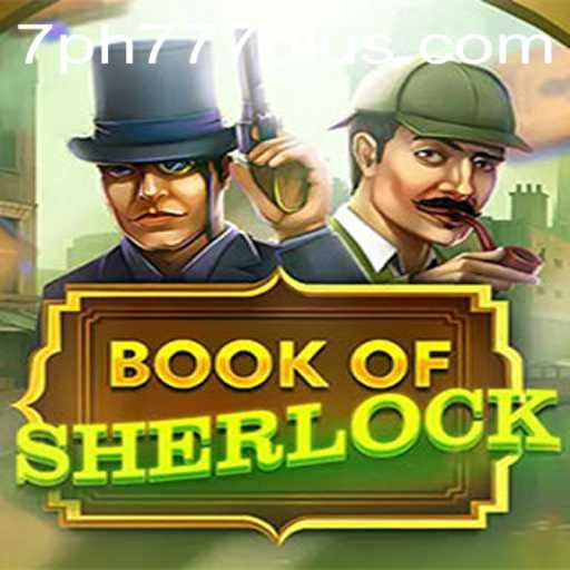 Discover the Intrigue of BookOfSherlock: A Gaming Odyssey with PH777 Plus