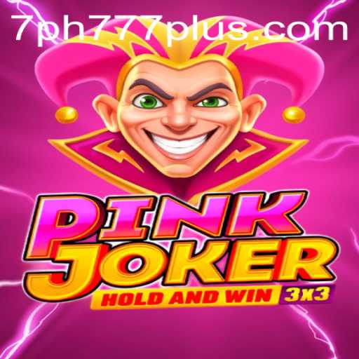 Unlocking the World of Pinkjoker: A Comprehensive Guide to the Game and PH777 Plus